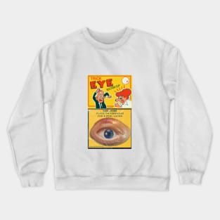 Trick Eye Joke Crewneck Sweatshirt